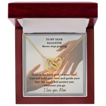 My Dear Daughter Never Stop Praying - Necklace Interlocking Hearts Necklace