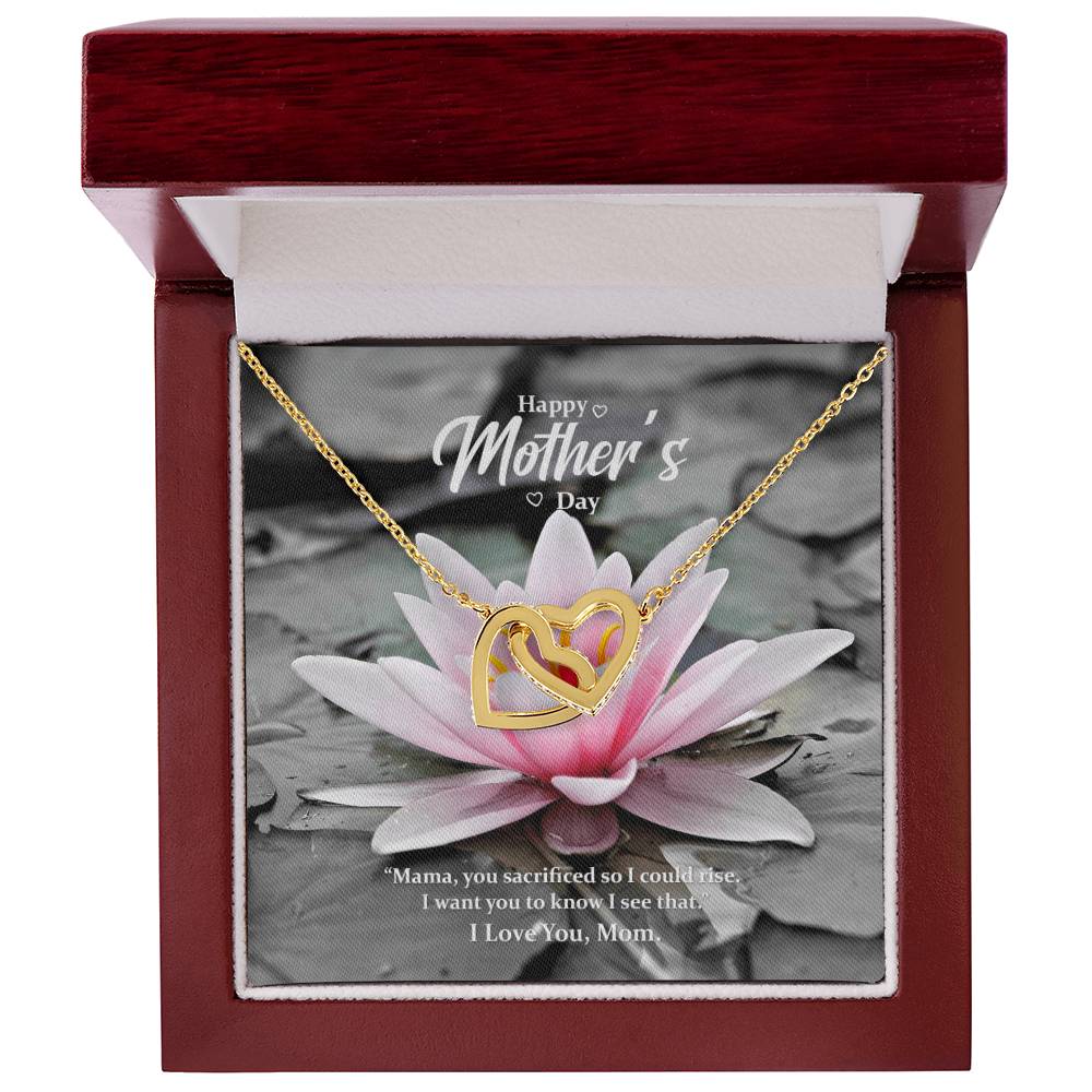Mama You Sacrificed So I Could Rise. I Want You To Know I See That. Interlocking Hearts Necklace