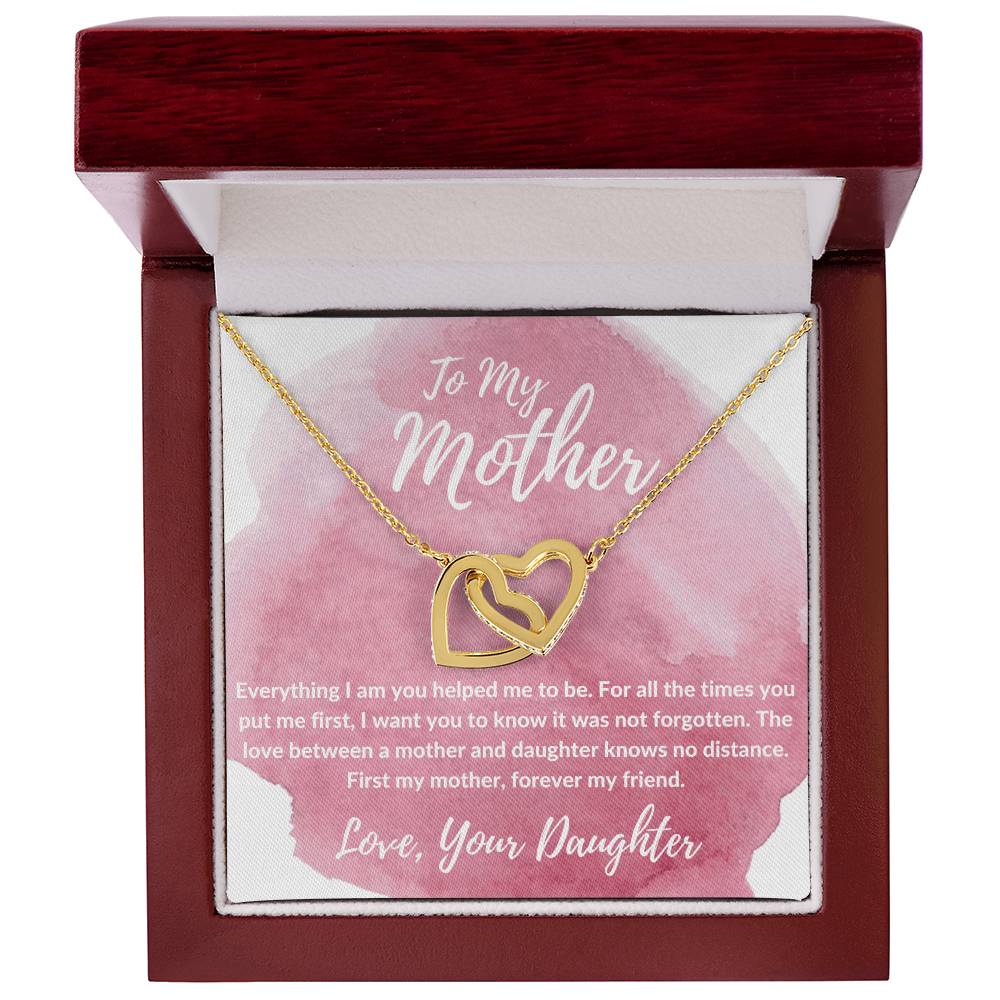 To My Mother - First My Mother Forever My Friend - Necklace Interlocking Hearts Necklace