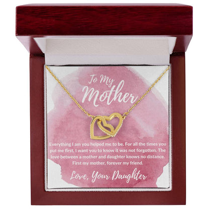 To My Mother - First My Mother Forever My Friend - Necklace Interlocking Hearts Necklace