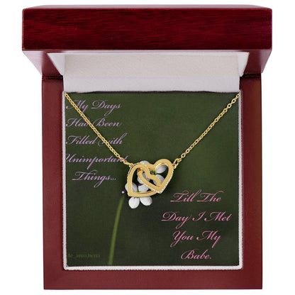 The Day I Met You My Babe Interlocking Hearts Necklace