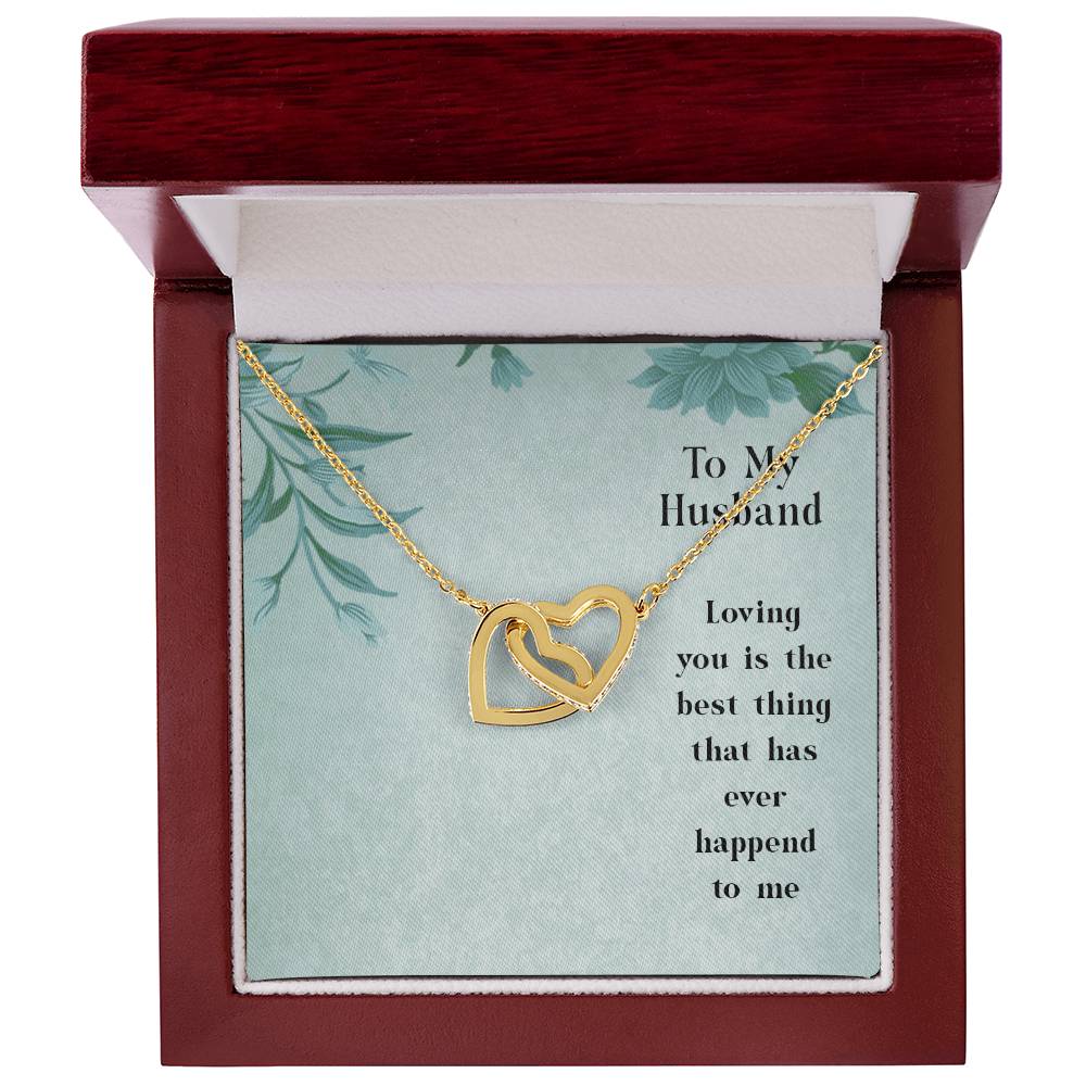 To My Husband - Loving You Is The Best Thing That Has Ever Happened To Me - Interlocking Hearts Necklace