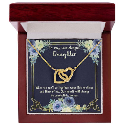 To My Wonderful Daughter Our Hearts Will Always Be Connected Necklace Gift From Mom Gift From Dad Gift For Birthday Graduation Moving Away Christmas Interlocking Hearts Necklace