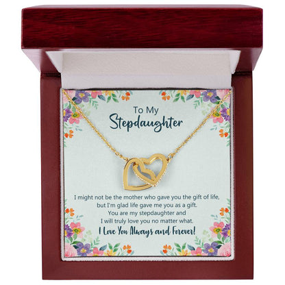 I Might Not Be The Mother Who Gave You Gift Of Life Necklace - Stepdaughter Interlocking Hearts Necklace