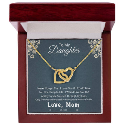 Gift For Daughter From Mother - Never Forget That I Love You - My Daughter My Love Interlocking Hearts Necklace