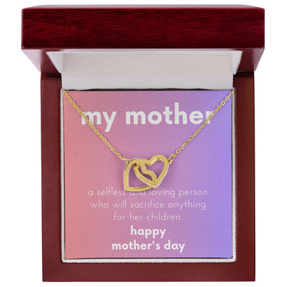 My Mother - A Selfless And Loving Person Who Will Sacrifice Anything For Her Children Interlocking Hearts Necklace