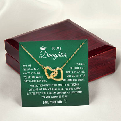 Gift For Daughter From Dad- My Daughter My Sweetheart You Will Always Be To Me Interlocking Hearts Necklace