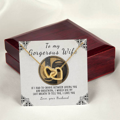 To My Gorgeous Wife - If I Had To Choose Interlocking Hearts Necklace