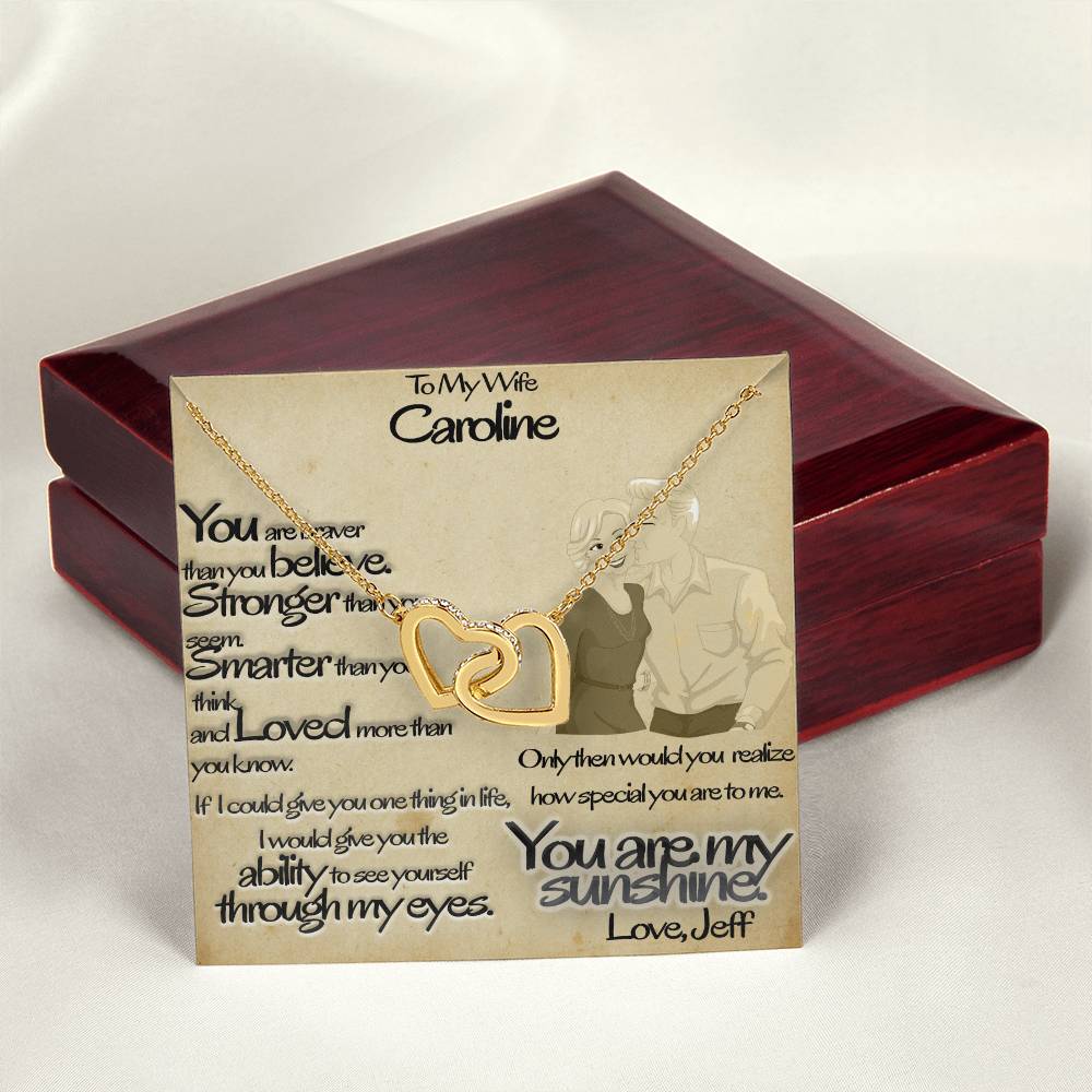 To My Wife - You Are Braver Than You Believe. Stronger Than You See Interlocking Hearts Necklace