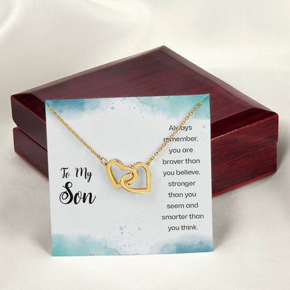 To My Son - Always Remember You Are Braver Than You Believe Stronger Than You Seem And Smarter Than You Think - Interlocking Heart Necklace Interlocking Hearts Necklace