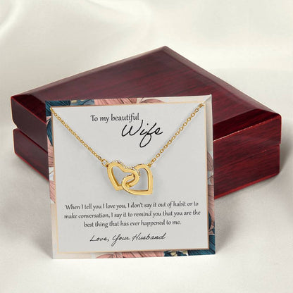 To My Beautiful Wife When I Tell You I Love You - Floral Interlocking Hearts Necklace