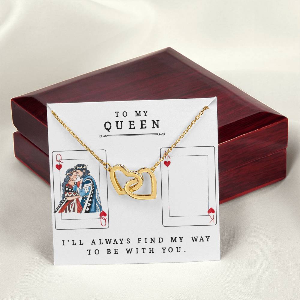 To My Queen I'Ll Always Find My Way To Be With You Best Gift For Soulmate Unique Necklace Gifts For Future Wife Interlocking Hearts Necklace