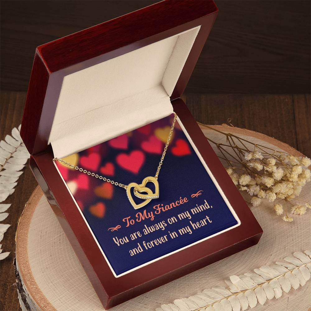 To My Fiancée - You Are Always On My Mind And Forever In My Heart - Interlocking Hearts Necklace
