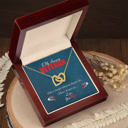 To My Amazing Veteran - Never Forget Us Interlocking Hearts Necklace