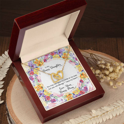 Bonus Daughter From Bonus Mom No Dna But You Have My Heart Interlocking Hearts Necklace