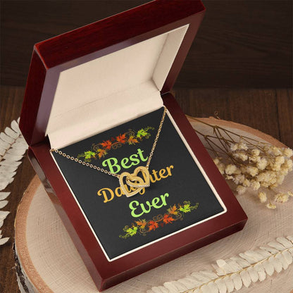 Best Daughter Ever Interlocking Hearts Necklace