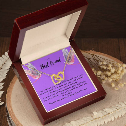 To My Best Friend-True Friend Are Those .. Interlocking Hearts Necklace