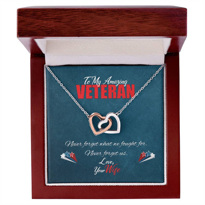 To My Amazing Veteran - Never Forget Us Interlocking Hearts Necklace