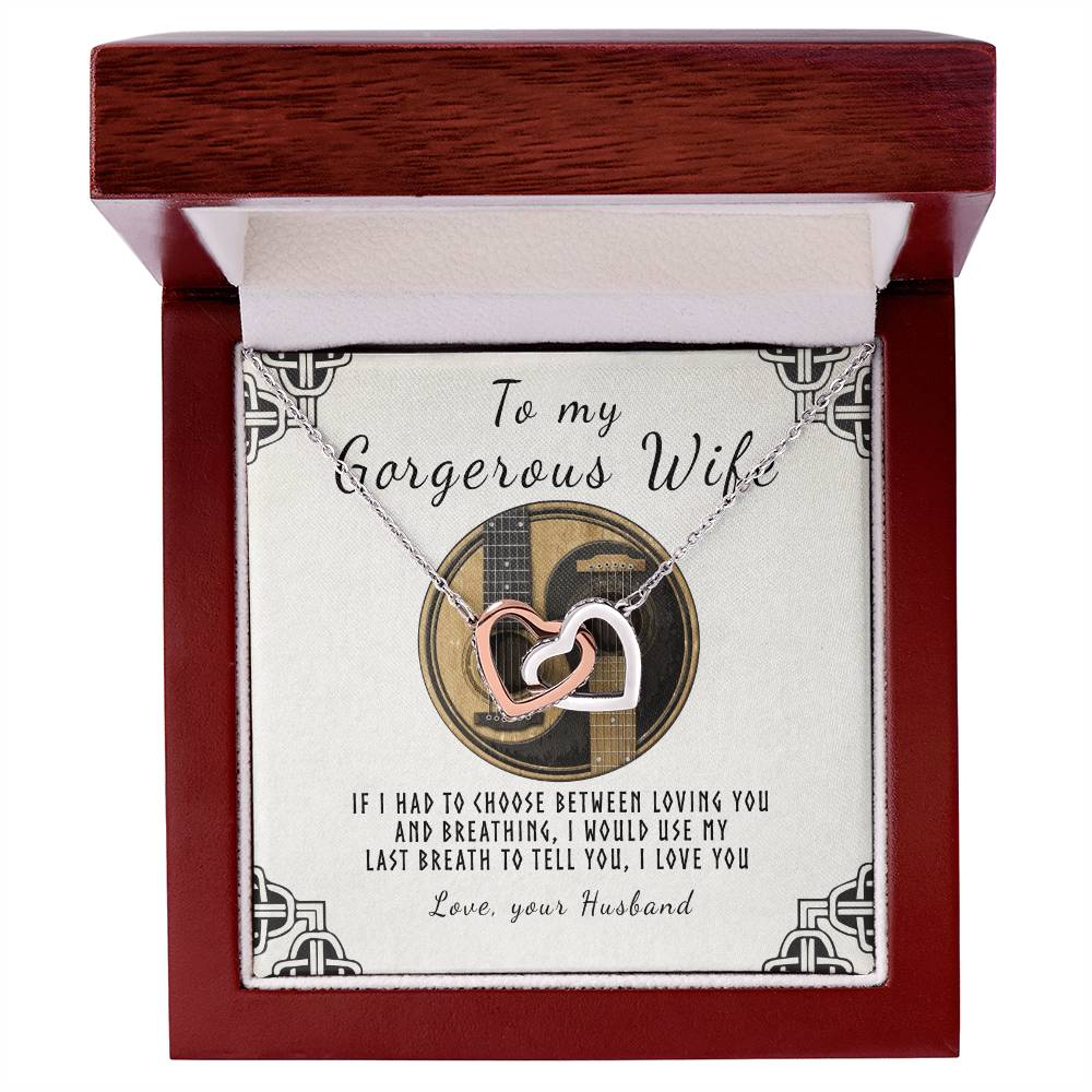 To My Gorgeous Wife - If I Had To Choose Interlocking Hearts Necklace