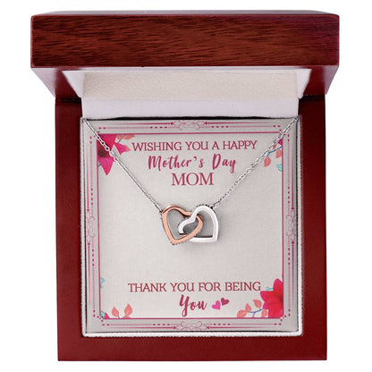 Wishing You A Happy Mother'S Day Mom Thank You For Being You Interlocking Hearts Necklace