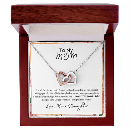 Mom - For All The Times I Forgot To Thank You - From Daughter Interlocking Hearts Necklace