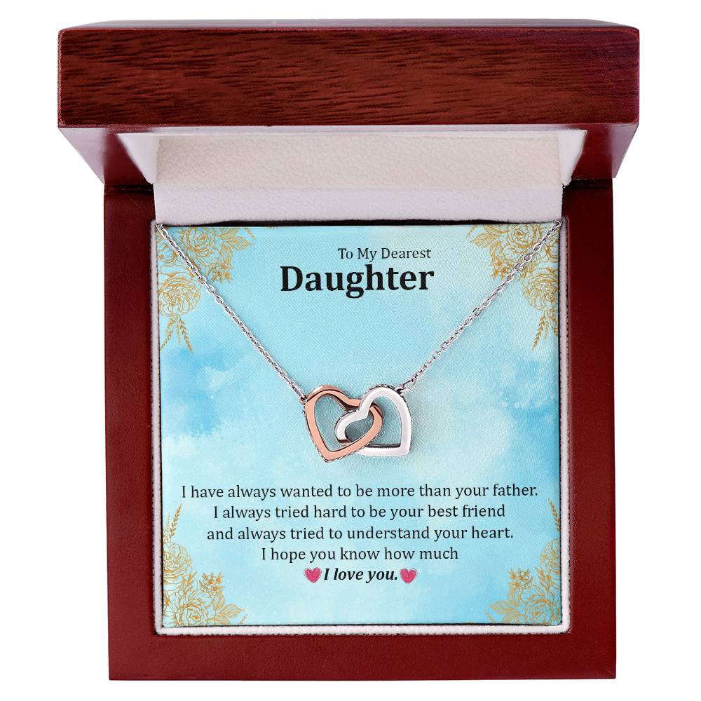 I Have Always Wanted To Be More Than Your Father Interlocking Hearts Necklace