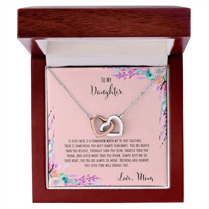 To My Daughter If Ever There Is A Tomorrow - Love Mom Interlocking Hearts Necklace