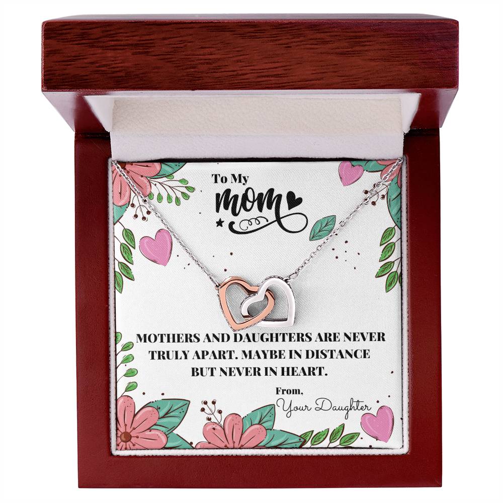 Mothers And Daughters Are Never Truly Apart Necklace Interlocking Hearts Necklace