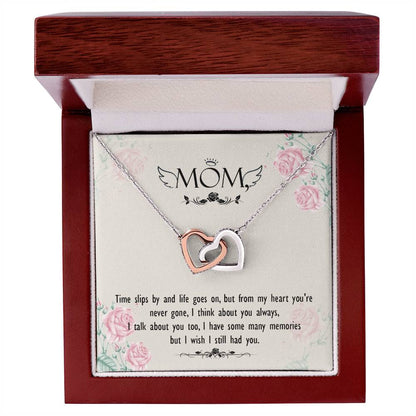 Mom - Times Slips By And Life Goes On But From My Heart You'Re Never Gone - Interlocking Heart Necklace Interlocking Hearts Necklace