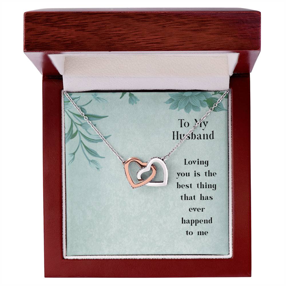 To My Husband - Loving You Is The Best Thing That Has Ever Happened To Me - Interlocking Hearts Necklace