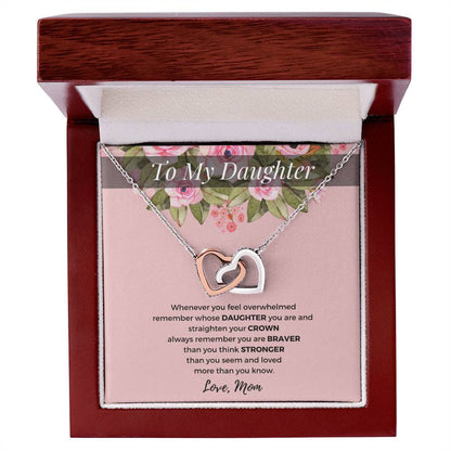 To My Daughter - Straighten Your Crown - Love Mom D01 Interlocking Hearts Necklace