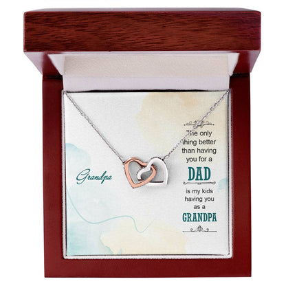 Grandpa The Only Thing Better Than Having You For A Dad - Interlocking Heart Necklace Interlocking Hearts Necklace
