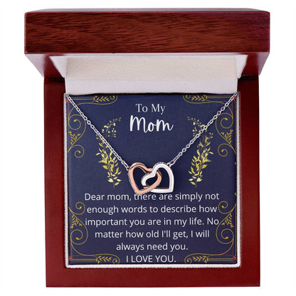 I Will Always Need You Mom Necklace Interlocking Hearts Necklace