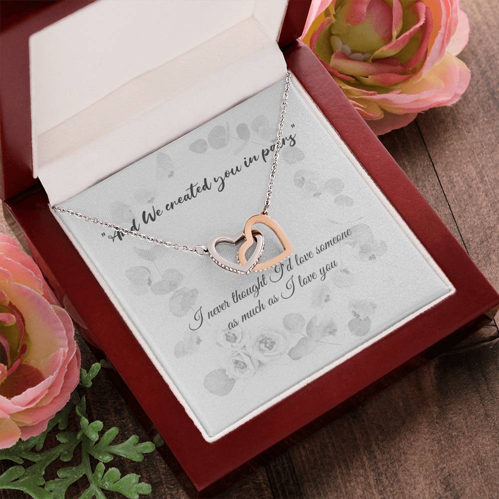 Engagement Gift For Your Finacé - With Quote And We Created You In Pairs. Interlocking Hearts Necklace