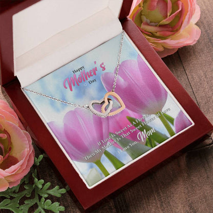If Love Is Sweet As A Flower Then My Mother Is That Sweet Flower Of Love Interlocking Hearts Necklace