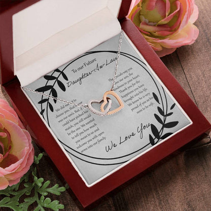 To Our Future Daughter In Law We Did Not Get To Choose You Interlocking Hearts Necklace