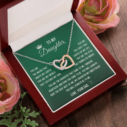 Gift For Daughter From Dad- My Daughter My Sweetheart You Will Always Be To Me Interlocking Hearts Necklace
