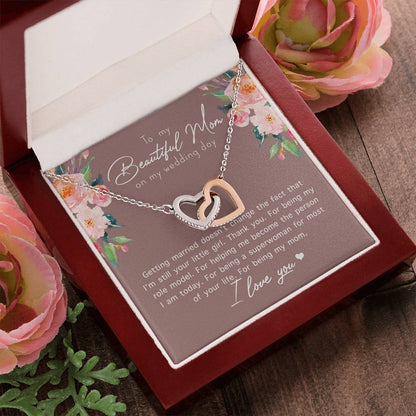 To My Beautiful Mom On My Wedding Day Interlocking Hearts Necklace