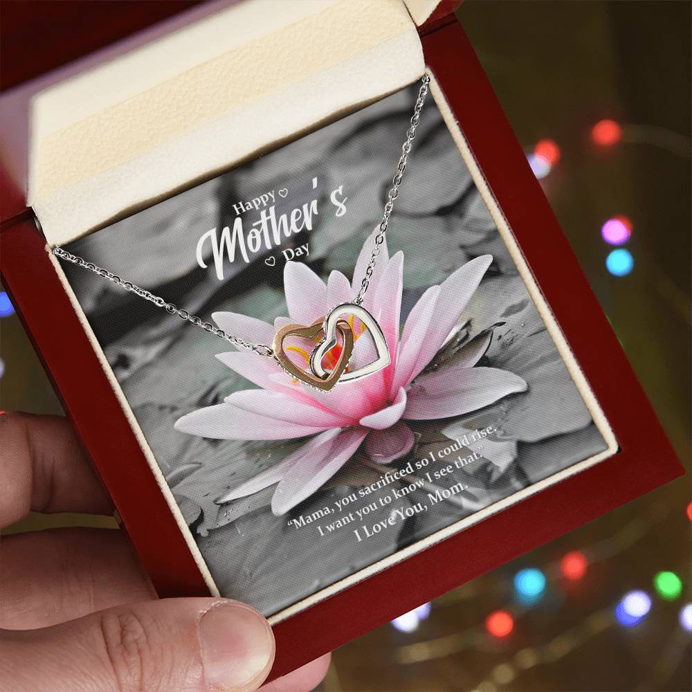 Mama You Sacrificed So I Could Rise. I Want You To Know I See That. Interlocking Hearts Necklace