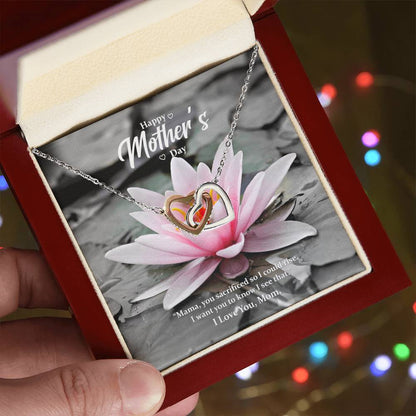 Mama You Sacrificed So I Could Rise. I Want You To Know I See That. Interlocking Hearts Necklace