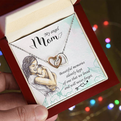 My Angel Mom - Beautiful Memories Silently Kept - Interlocking Hearts Necklace