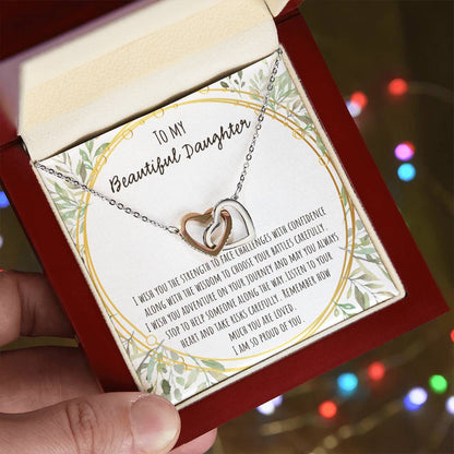 To My Beautiful Daughter I Wish You The Strength Interlocking Hearts Necklace
