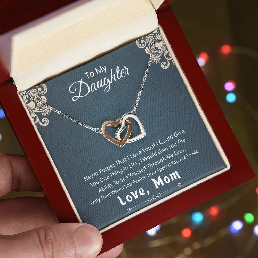 Gift For Daughter From Mother - Never Forget That I Love You - My Daughter My Love Interlocking Hearts Necklace