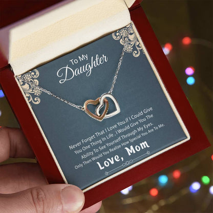 Gift For Daughter From Mother - Never Forget That I Love You - My Daughter My Love Interlocking Hearts Necklace