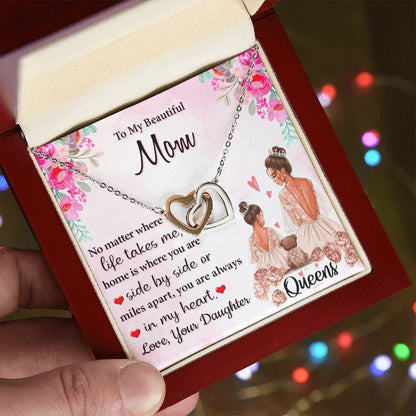 To My Beautiful Mom Side By Side Or Miles Apart You Are Always In My Heart Interlocking Hearts Necklace