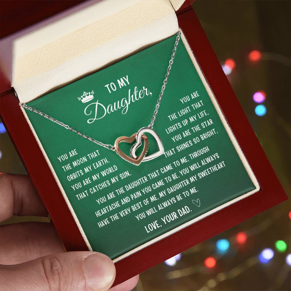 Gift For Daughter From Dad- My Daughter My Sweetheart You Will Always Be To Me Interlocking Hearts Necklace