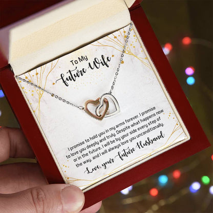To My Future Wife - I Promise To Hold You In My Arms Forever - Interlocking Hearts Necklace