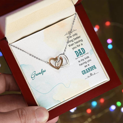 Grandpa The Only Thing Better Than Having You For A Dad - Interlocking Heart Necklace Interlocking Hearts Necklace