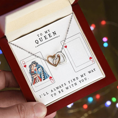 To My Queen I'Ll Always Find My Way To Be With You Best Gift For Soulmate Unique Necklace Gifts For Future Wife Interlocking Hearts Necklace