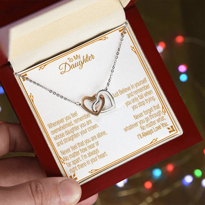 A Gift For Daughter Interlocking Hearts Necklace - Believe In Yourself